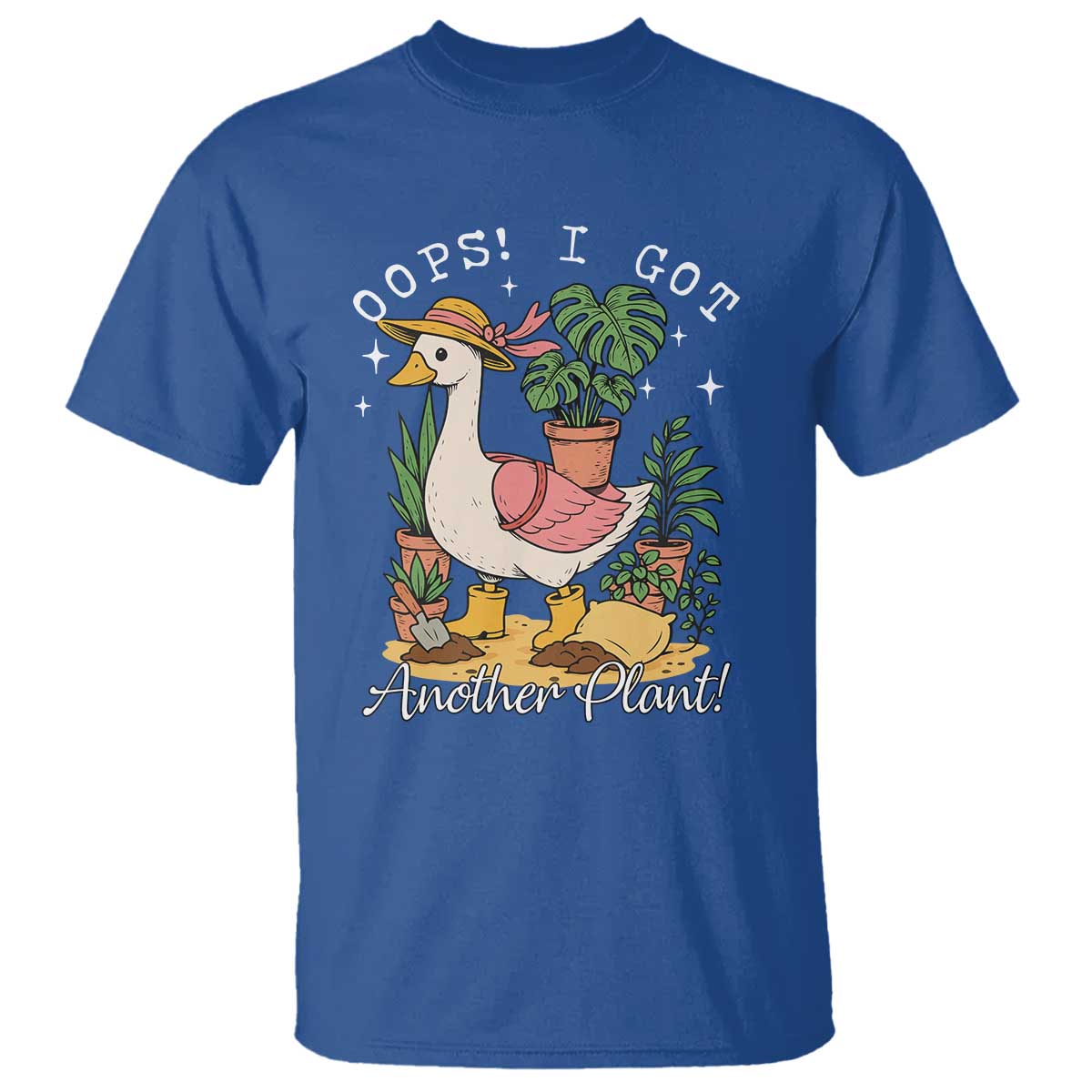 Funny Oops I Got Another Plant T Shirt Silly-Goose Gardener Plant Lady TS11 Royal Blue Print Your Wear