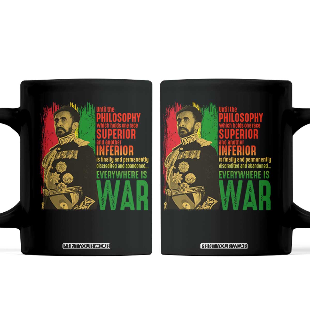 Haile Selassie Quotes Coffee Mug Until The Philosophy Which Holds One Race Speech War TS11 Black Print Your Wear