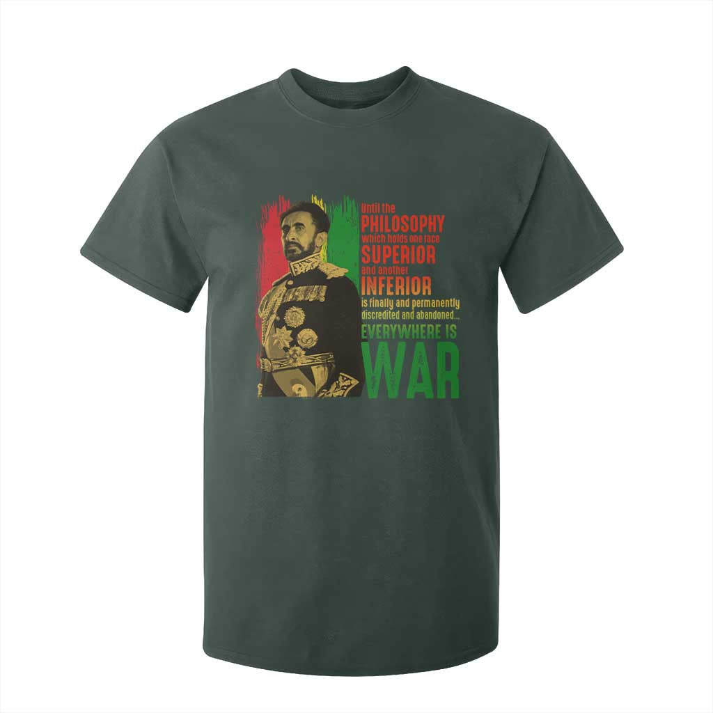Haile Selassie Quotes T Shirt For Kid Until The Philosophy Which Holds One Race Speech War TS11 Dark Forest Green Print Your Wear