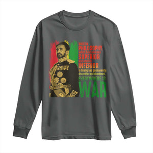 Haile Selassie Quotes Long Sleeve Shirt Until The Philosophy Which Holds One Race Speech War TS11 Dark Heather Print Your Wear