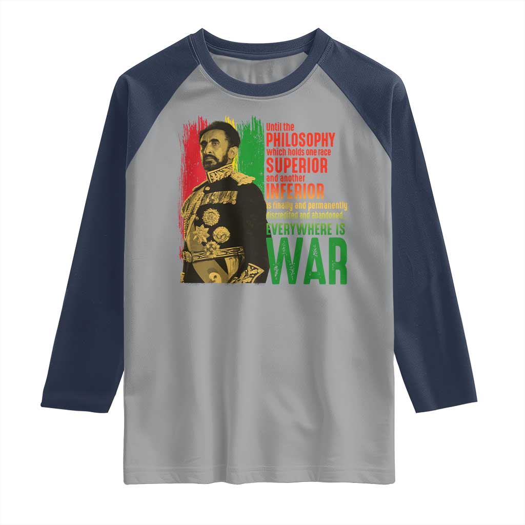 Haile Selassie Quotes Raglan Shirt Until The Philosophy Which Holds One Race Speech War TS11 Sport Gray Navy Print Your Wear