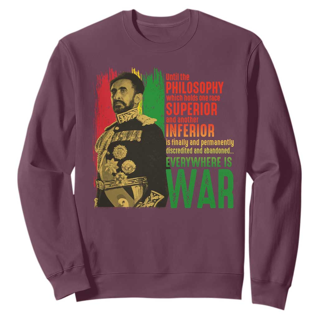 Haile Selassie Quotes Sweatshirt Until The Philosophy Which Holds One Race Speech War TS11 Maroon Print Your Wear