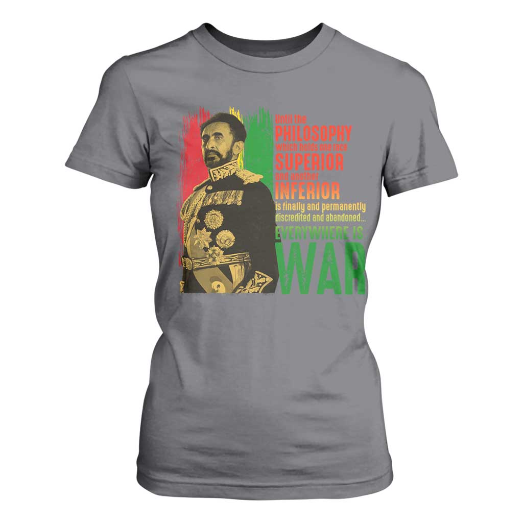 Haile Selassie Quotes T Shirt For Women Until The Philosophy Which Holds One Race Speech War TS11 Charcoal Print Your Wear