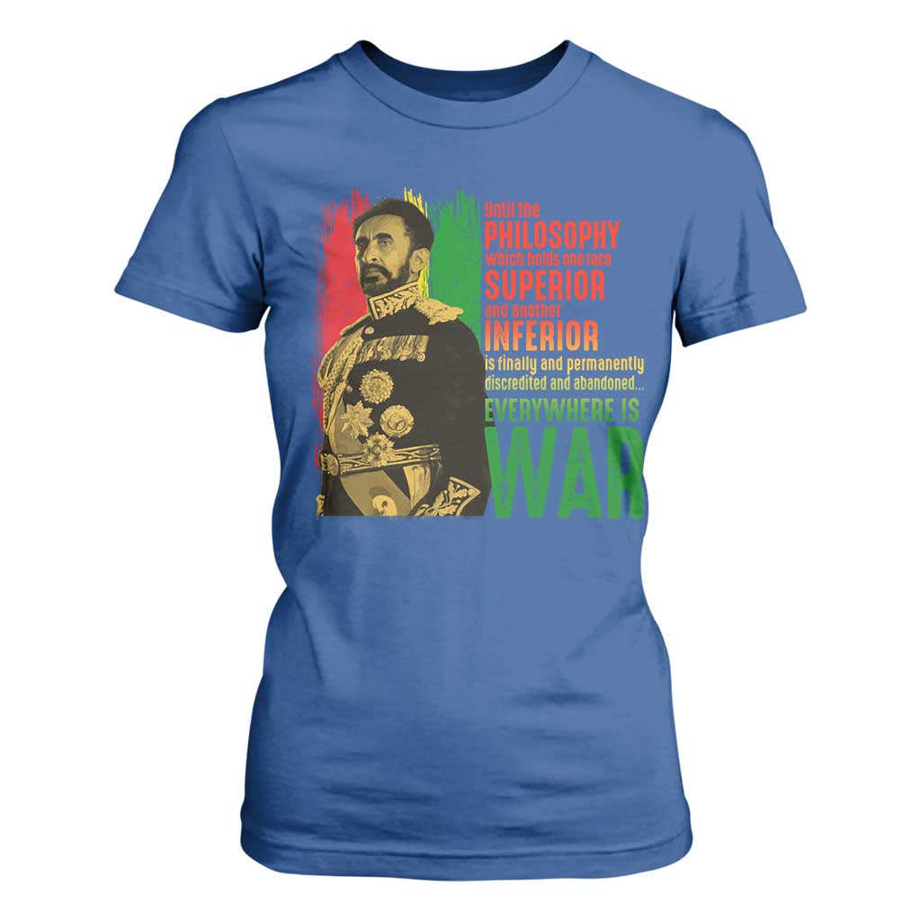 Haile Selassie Quotes T Shirt For Women Until The Philosophy Which Holds One Race Speech War TS11 Royal Blue Print Your Wear