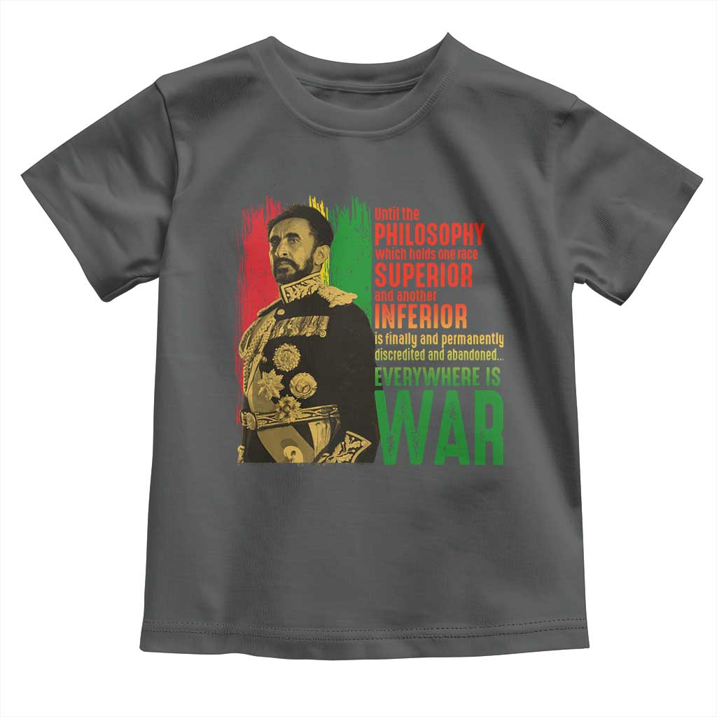 Haile Selassie Quotes Toddler T Shirt Until The Philosophy Which Holds One Race Speech War TS11 Dark Heather Print Your Wear
