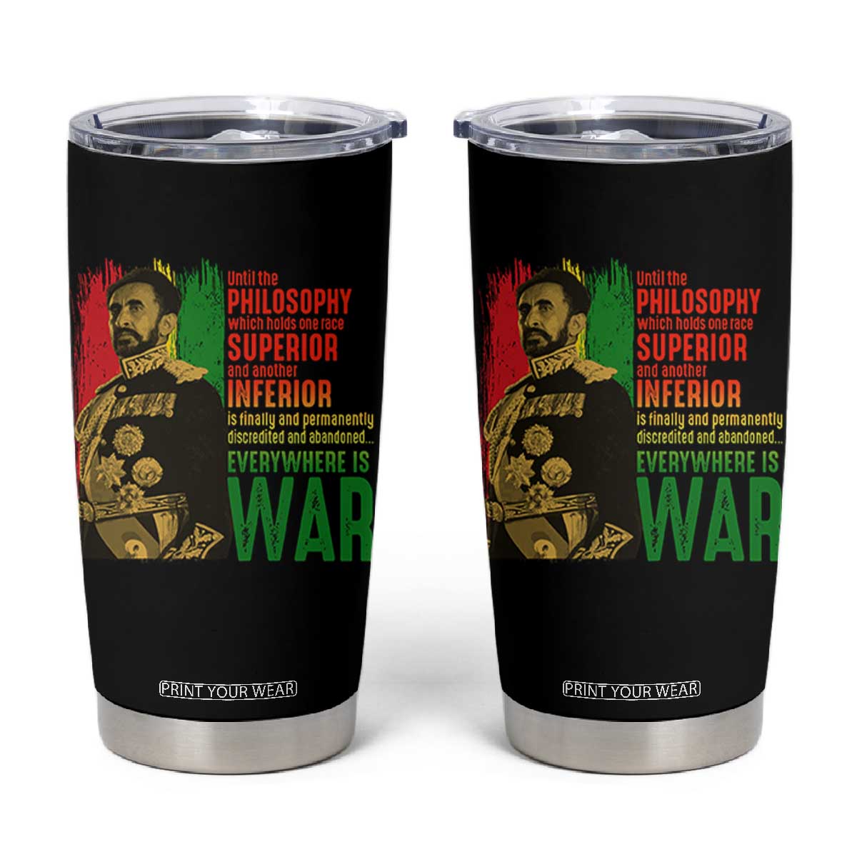 Haile Selassie Quotes Tumbler Cup Until The Philosophy Which Holds One Race Speech War TS11 Black Print Your Wear