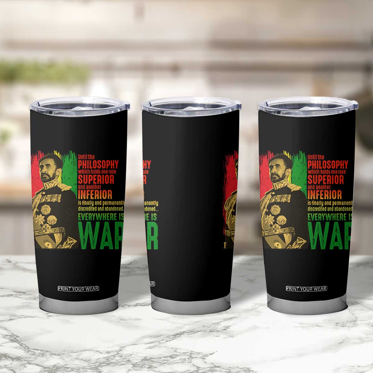 Haile Selassie Quotes Tumbler Cup Until The Philosophy Which Holds One Race Speech War TS11 Print Your Wear