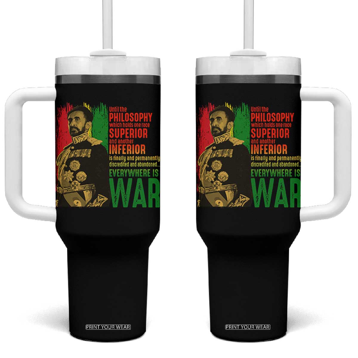 Haile Selassie Quotes Tumbler With Handle Until The Philosophy Which Holds One Race Speech War TS11 One Size: 40 oz Black Print Your Wear
