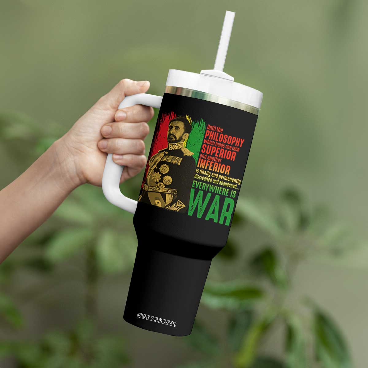 Haile Selassie Quotes Tumbler With Handle Until The Philosophy Which Holds One Race Speech War TS11 Print Your Wear