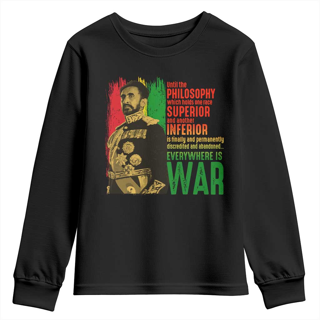 Haile Selassie Quotes Youth Sweatshirt Until The Philosophy Which Holds One Race Speech War TS11 Black Print Your Wear