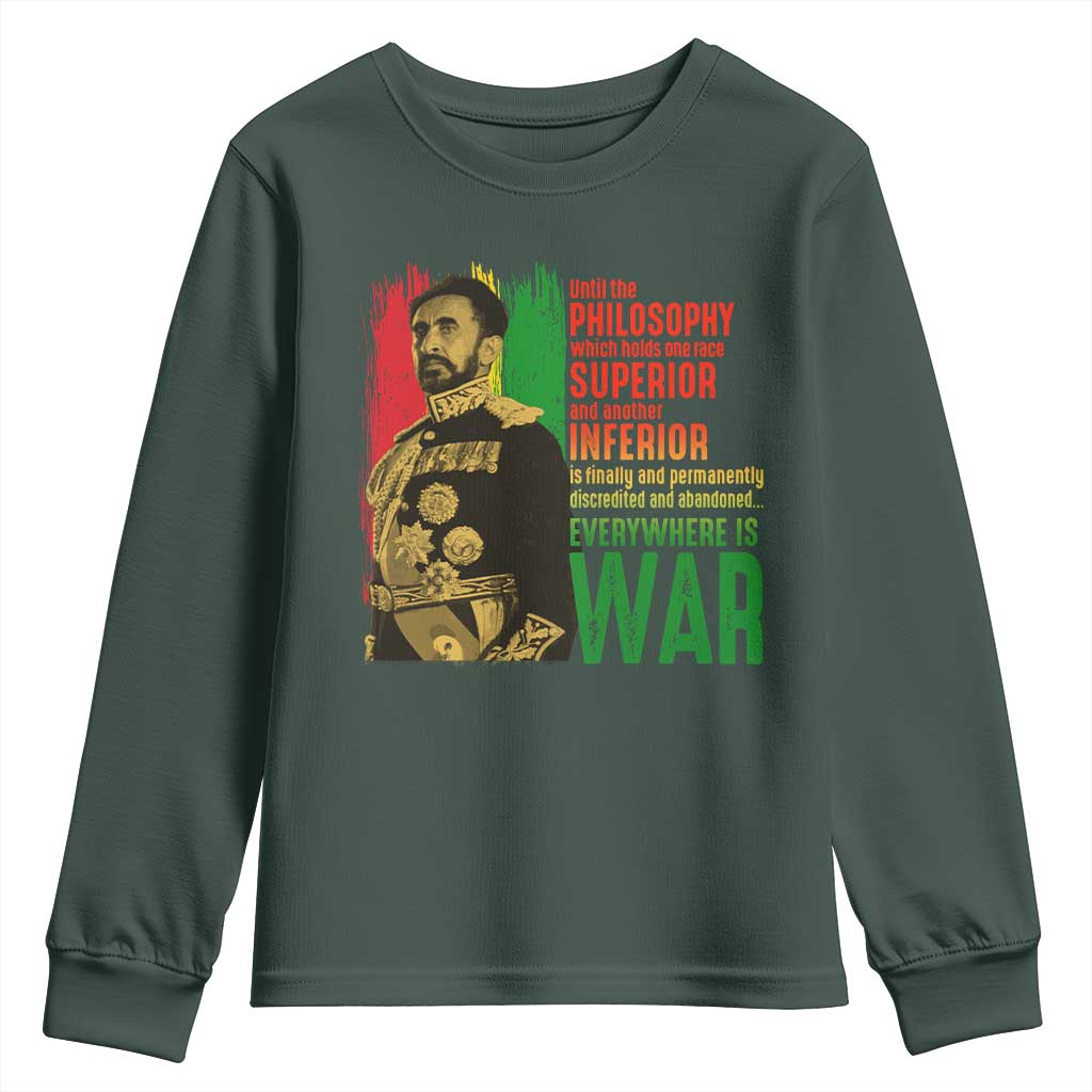 Haile Selassie Quotes Youth Sweatshirt Until The Philosophy Which Holds One Race Speech War TS11 Dark Forest Green Print Your Wear
