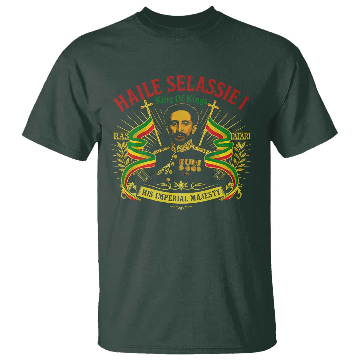 Haile Selassie T Shirt Ras Tafari King Of Kings His Imperial Majesty TS11 Dark Forest Green Print Your Wear
