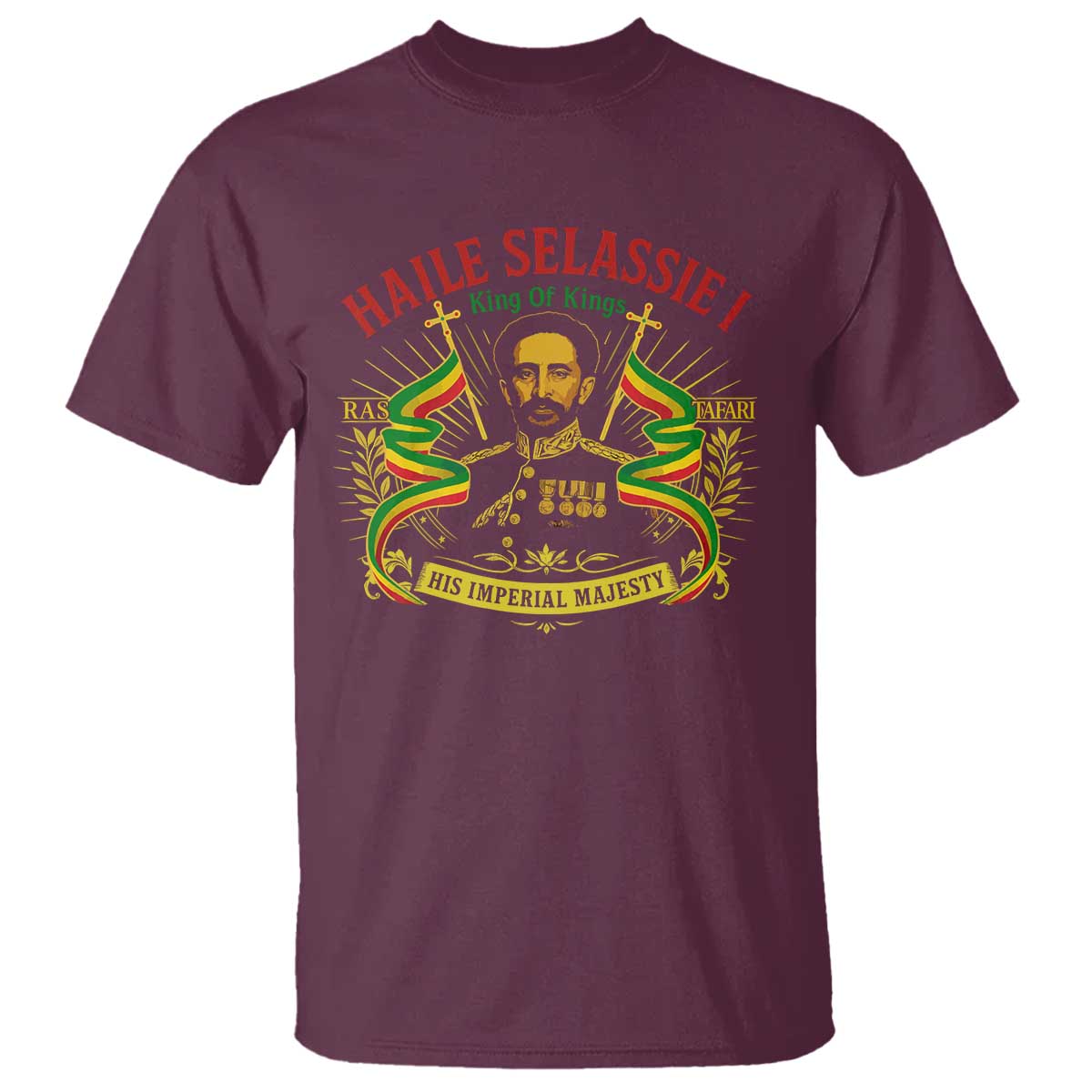 Haile Selassie T Shirt Ras Tafari King Of Kings His Imperial Majesty TS11 Maroon Print Your Wear