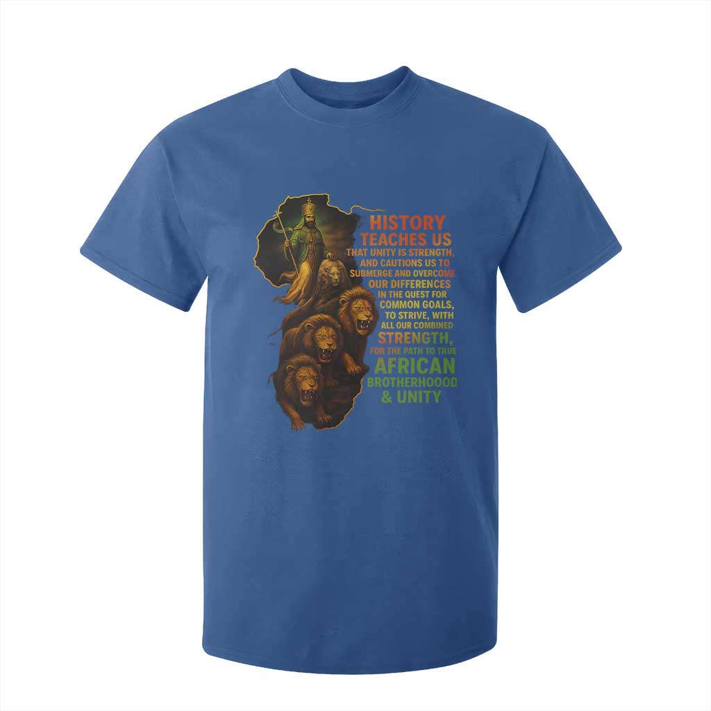 Haile Selassie Quotes T Shirt For Kid History Teaches Us That Unity Is Strength Rasta Lions of Judah TS11 Royal Blue Print Your Wear