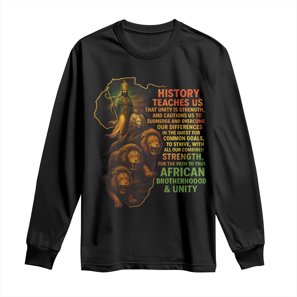 Haile Selassie Quotes Long Sleeve Shirt History Teaches Us That Unity Is Strength Rasta Lions of Judah TS11 Black Print Your Wear