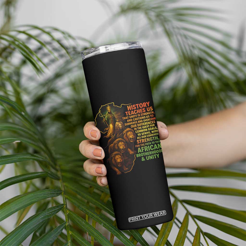 Haile Selassie Quotes Skinny Tumbler History Teaches Us That Unity Is Strength Rasta Lions of Judah TS11 Print Your Wear