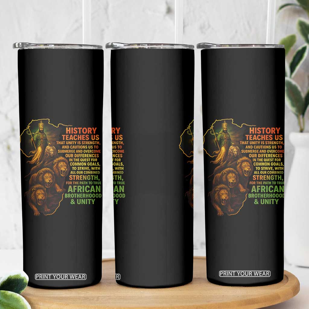 Haile Selassie Quotes Skinny Tumbler History Teaches Us That Unity Is Strength Rasta Lions of Judah TS11 Print Your Wear