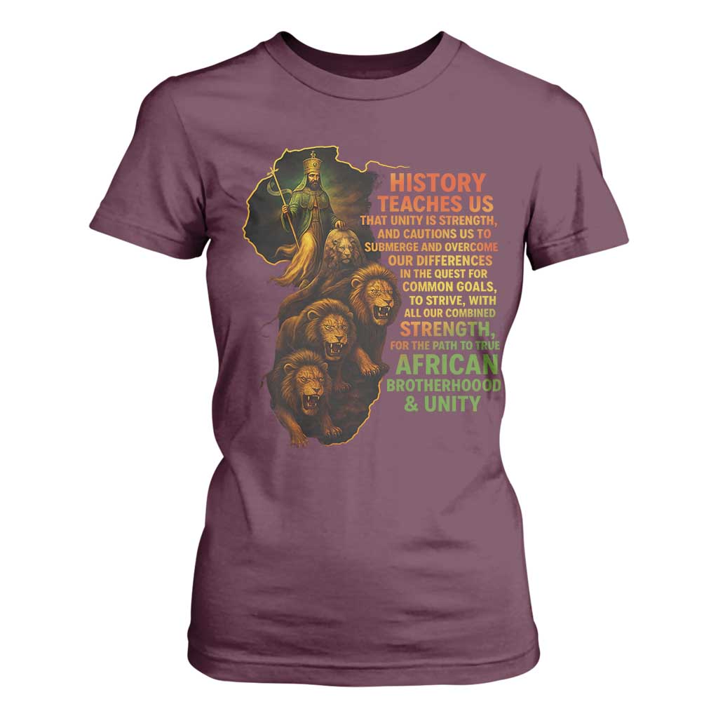 Haile Selassie Quotes T Shirt For Women History Teaches Us That Unity Is Strength Rasta Lions of Judah TS11 Maroon Print Your Wear