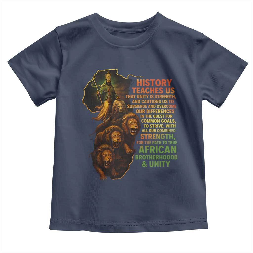 Haile Selassie Quotes Toddler T Shirt History Teaches Us That Unity Is Strength Rasta Lions of Judah TS11 Navy Print Your Wear