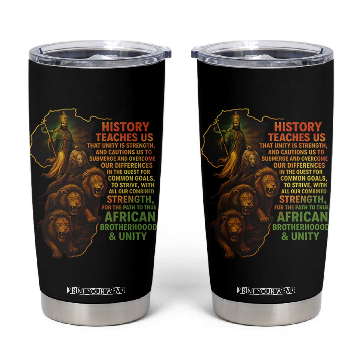 Haile Selassie Quotes Tumbler Cup History Teaches Us That Unity Is Strength Rasta Lions of Judah TS11 Black Print Your Wear