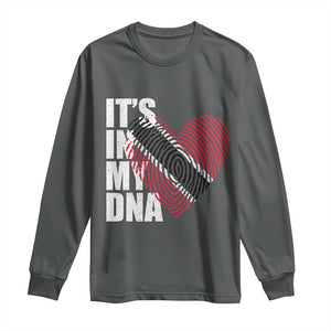 Its In My DNA Trinidadian And Tobagonian Long Sleeve Shirt Trinidad And Tobago Flag TS11 Dark Heather Print Your Wear