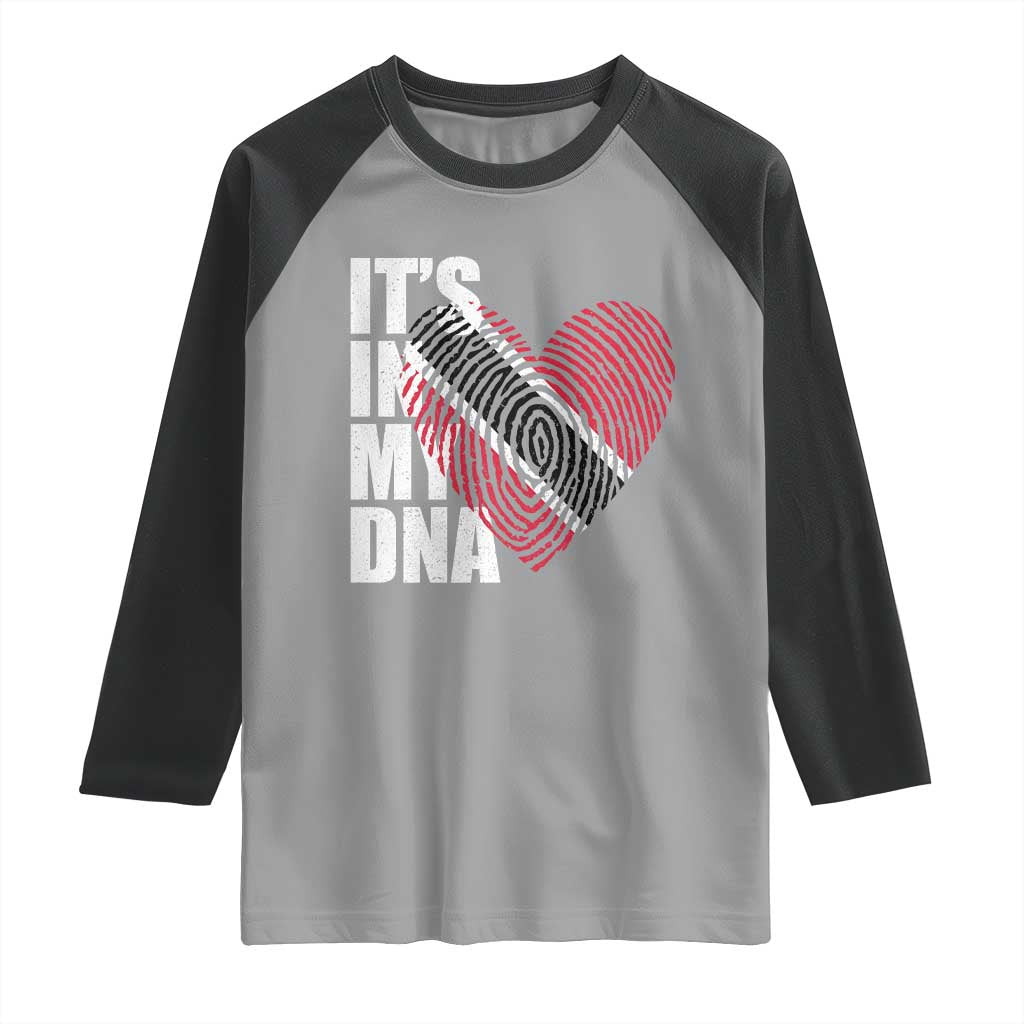 Its In My DNA Trinidadian And Tobagonian Raglan Shirt Trinidad And Tobago Flag TS11 Sport Gray Black Print Your Wear