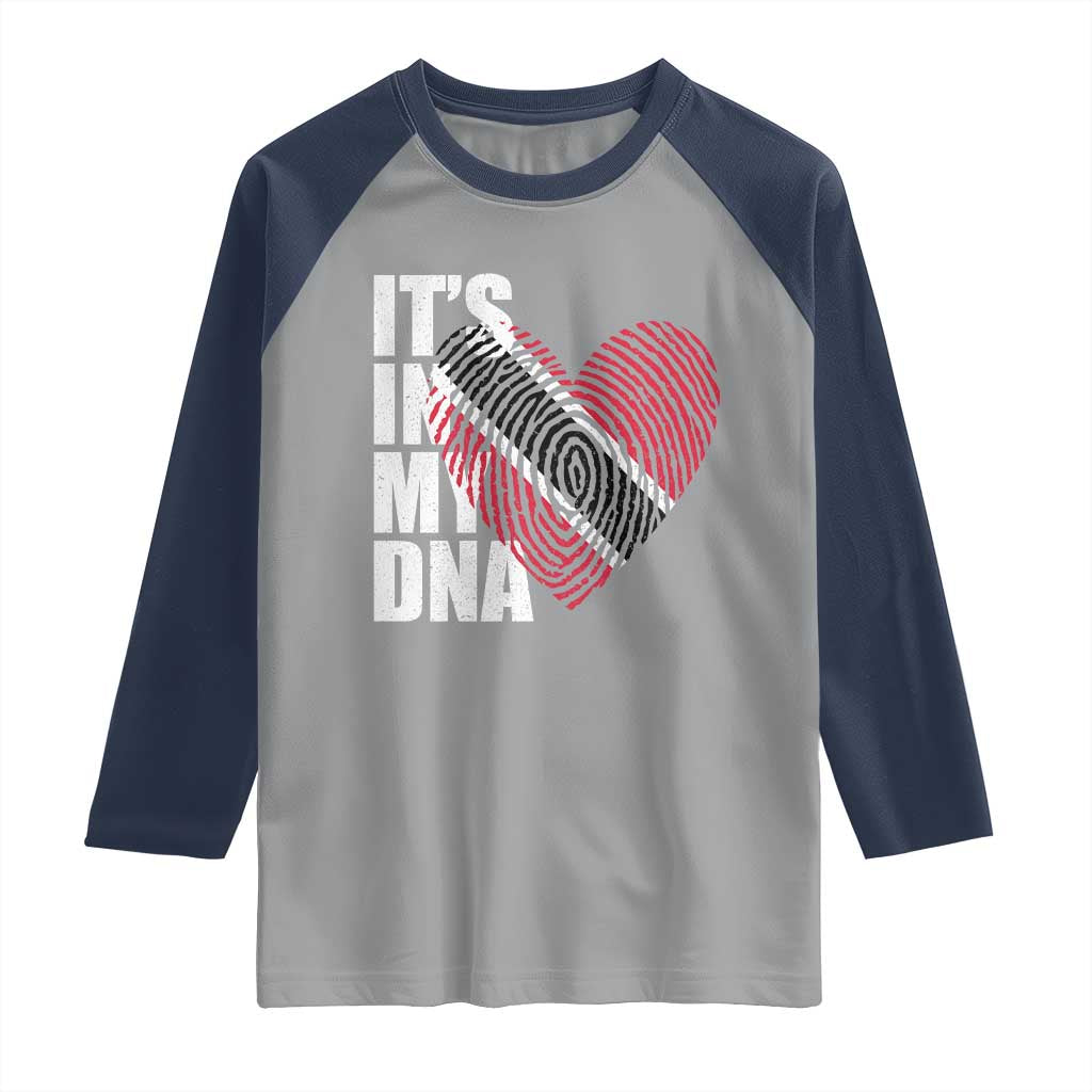 Its In My DNA Trinidadian And Tobagonian Raglan Shirt Trinidad And Tobago Flag TS11 Sport Gray Navy Print Your Wear