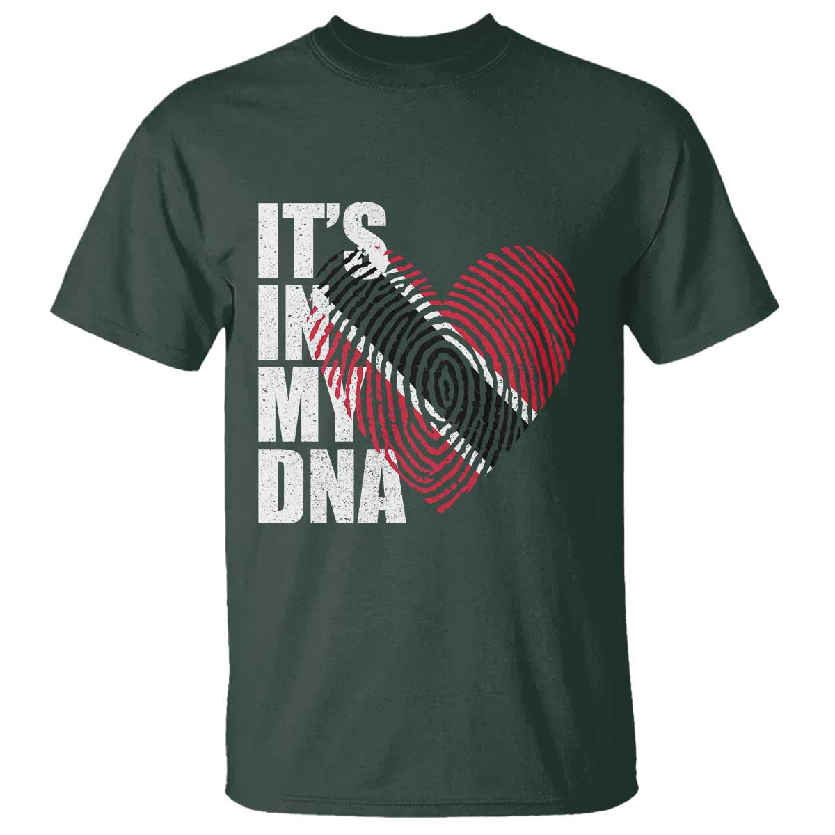 Its In My DNA Trinidadian And Tobagonian T Shirt Trinidad And Tobago Flag TS11 Dark Forest Green Print Your Wear
