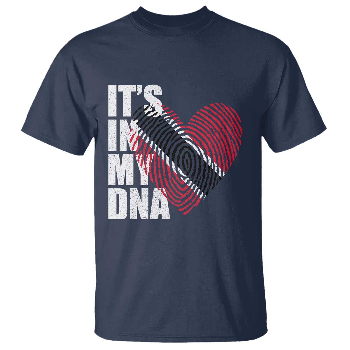 Its In My DNA Trinidadian And Tobagonian T Shirt Trinidad And Tobago Flag TS11 Navy Print Your Wear