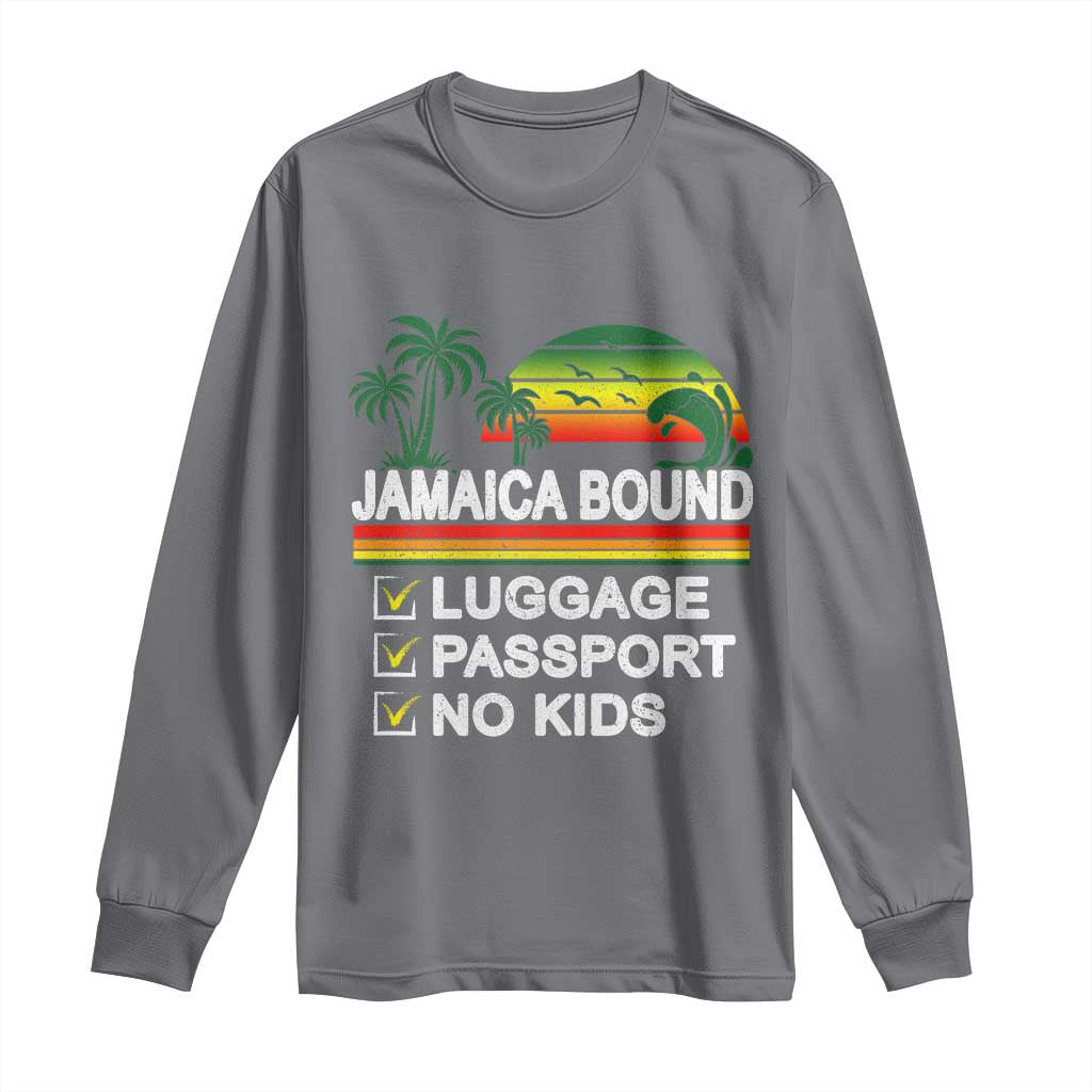 Jamaican Travel Vacation Trip Long Sleeve Shirt Jamaica Bound Luggage Passport No Kids TS11 Charcoal Print Your Wear