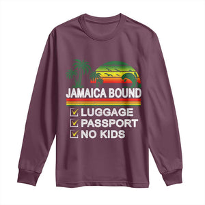 Jamaican Travel Vacation Trip Long Sleeve Shirt Jamaica Bound Luggage Passport No Kids TS11 Maroon Print Your Wear