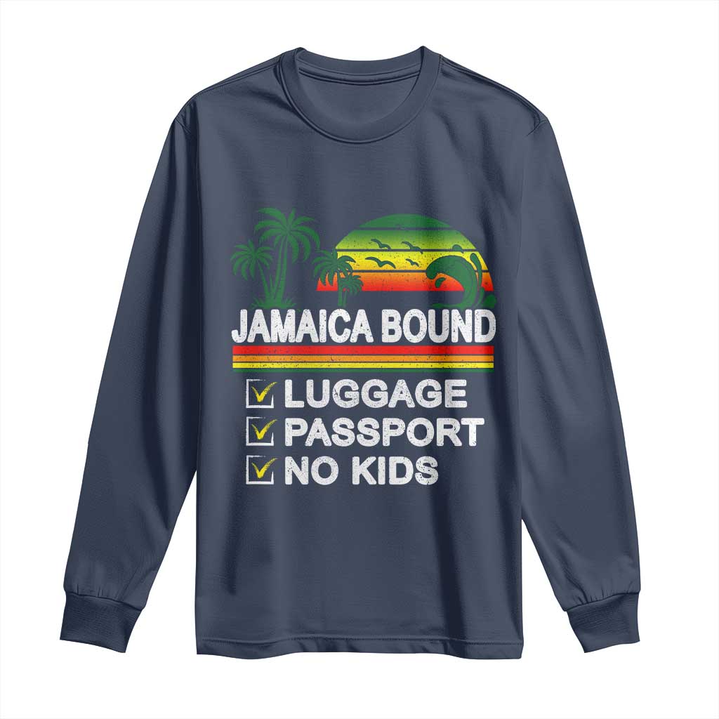 Jamaican Travel Vacation Trip Long Sleeve Shirt Jamaica Bound Luggage Passport No Kids TS11 Navy Print Your Wear