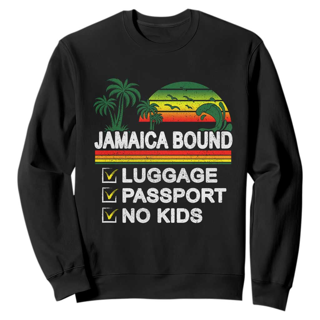 Jamaican Travel Vacation Trip Sweatshirt Jamaica Bound Luggage Passport No Kids TS11 Black Print Your Wear