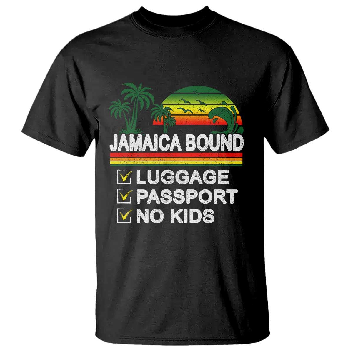 Jamaican Travel Vacation Trip T Shirt Jamaica Bound Luggage Passport No Kids TS11 Black Print Your Wear