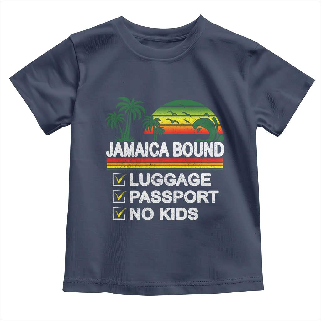 Jamaican Travel Vacation Trip Toddler T Shirt Jamaica Bound Luggage Passport No Kids TS11 Navy Print Your Wear