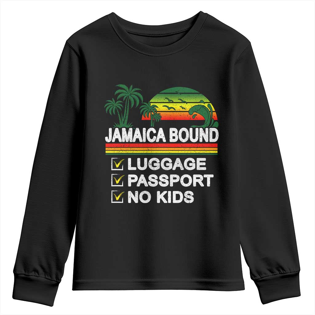 Jamaican Travel Vacation Trip Youth Sweatshirt Jamaica Bound Luggage Passport No Kids TS11 Black Print Your Wear