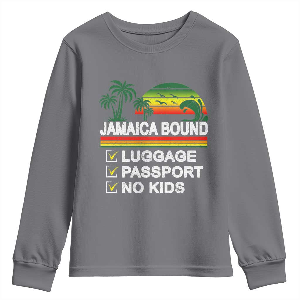 Jamaican Travel Vacation Trip Youth Sweatshirt Jamaica Bound Luggage Passport No Kids TS11 Charcoal Print Your Wear
