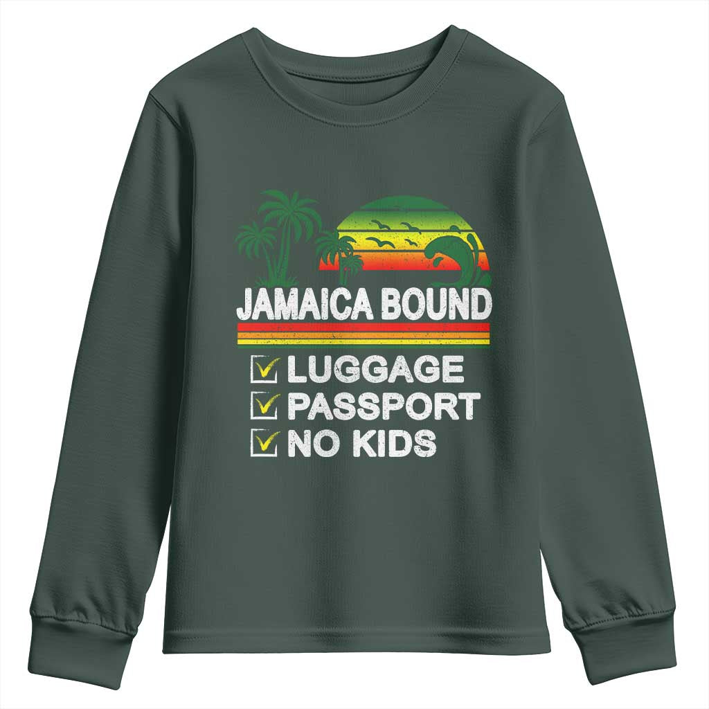 Jamaican Travel Vacation Trip Youth Sweatshirt Jamaica Bound Luggage Passport No Kids TS11 Dark Forest Green Print Your Wear