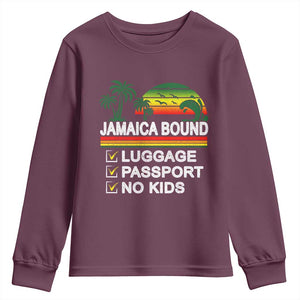Jamaican Travel Vacation Trip Youth Sweatshirt Jamaica Bound Luggage Passport No Kids TS11 Maroon Print Your Wear