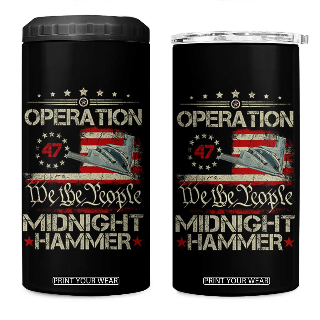 Operation Midnight Hammer 4 in 1 Can Cooler Tumbler Bomber Jet Vintage Betsy Ross Flag TS11 One Size: 16 oz Black Print Your Wear
