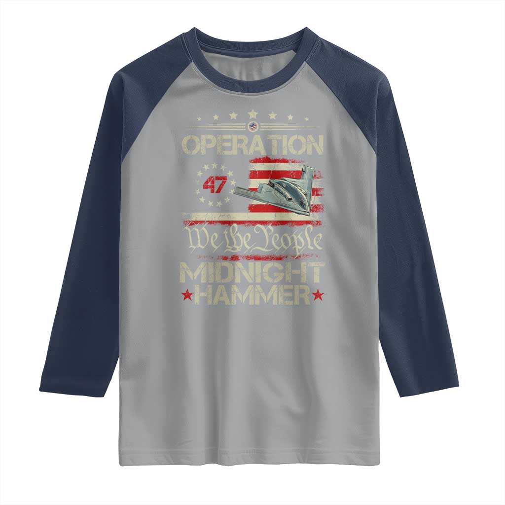 Operation Midnight Hammer Raglan Shirt Bomber Jet Vintage Betsy Ross Flag TS11 Sport Gray Navy Print Your Wear