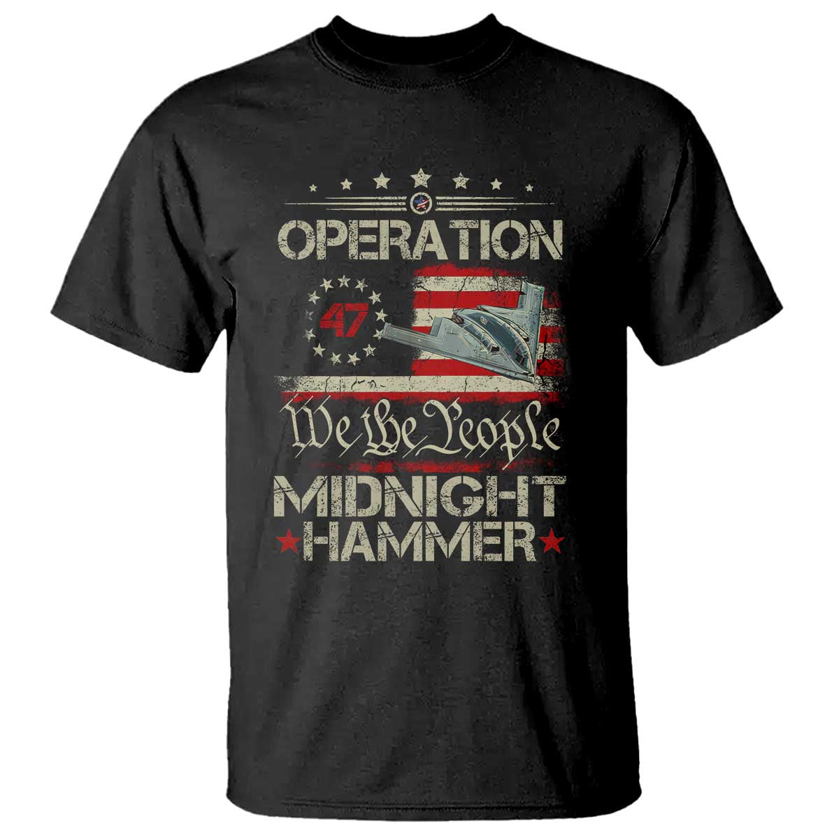 Operation Midnight Hammer T Shirt Bomber Jet Vintage Betsy Ross Flag TS11 Black Print Your Wear