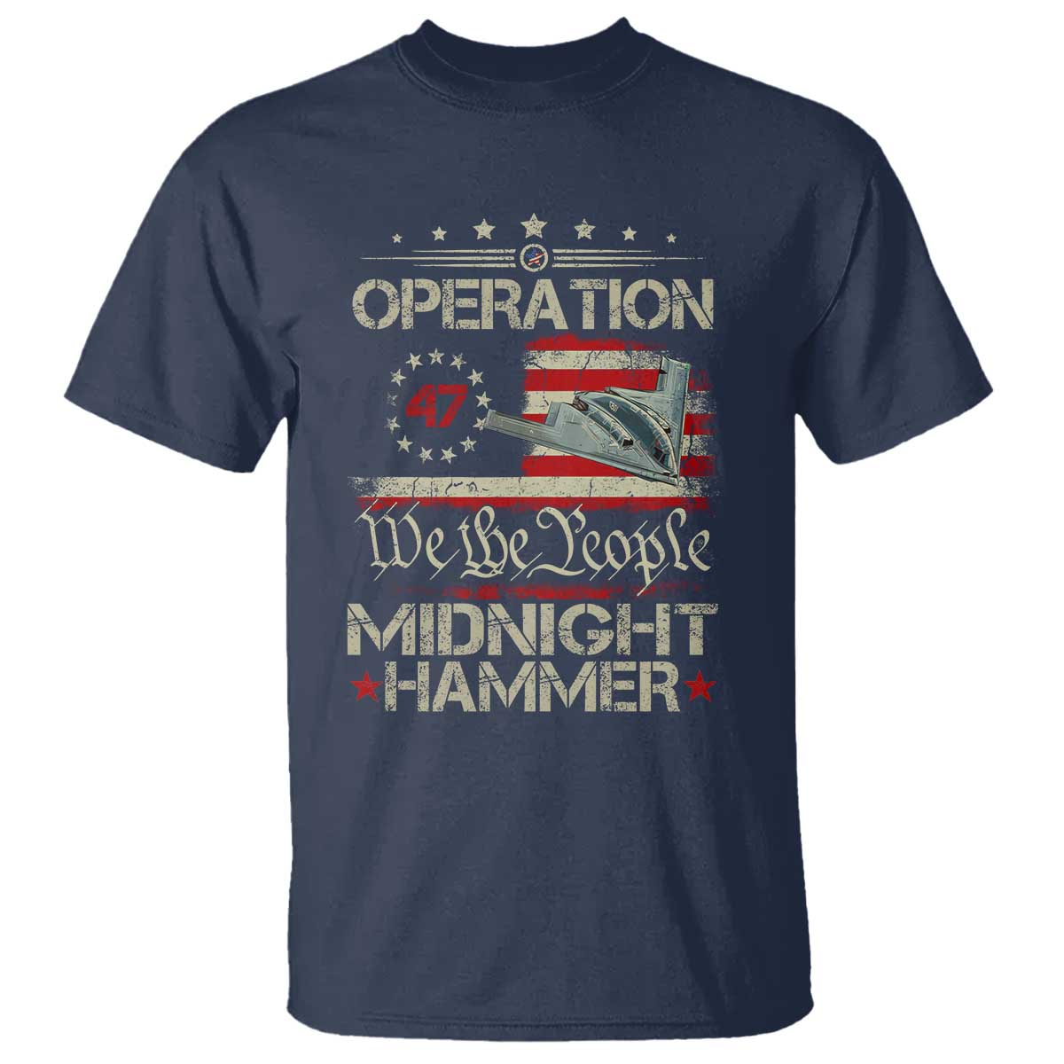 Operation Midnight Hammer T Shirt Bomber Jet Vintage Betsy Ross Flag TS11 Navy Print Your Wear