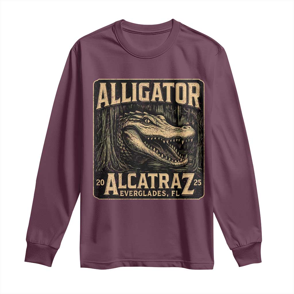Funny Alligator Alcatraz Long Sleeve Shirt Florida Everglades Alligatraz Meme 2025 TS11 Maroon Print Your Wear