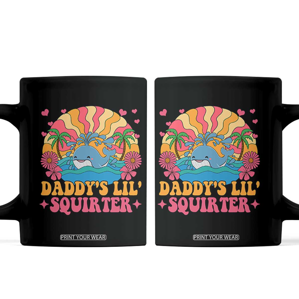 Funny Daddys Lil Squirter Coffee Mug Inappropriate Adult Humor Squirting Whale TS11 Black Print Your Wear