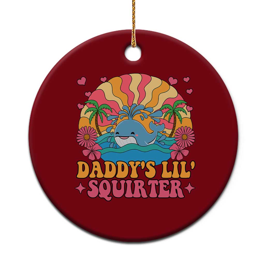 Funny Daddys Lil Squirter Ceramic Ornament Inappropriate Adult Humor Squirting Whale TS11 1pc Red Print Your Wear