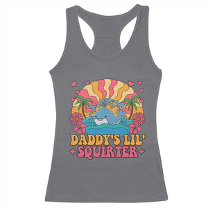 Funny Daddys Lil Squirter Racerback Tank Top Inappropriate Adult Humor Squirting Whale TS11 Charcoal Print Your Wear