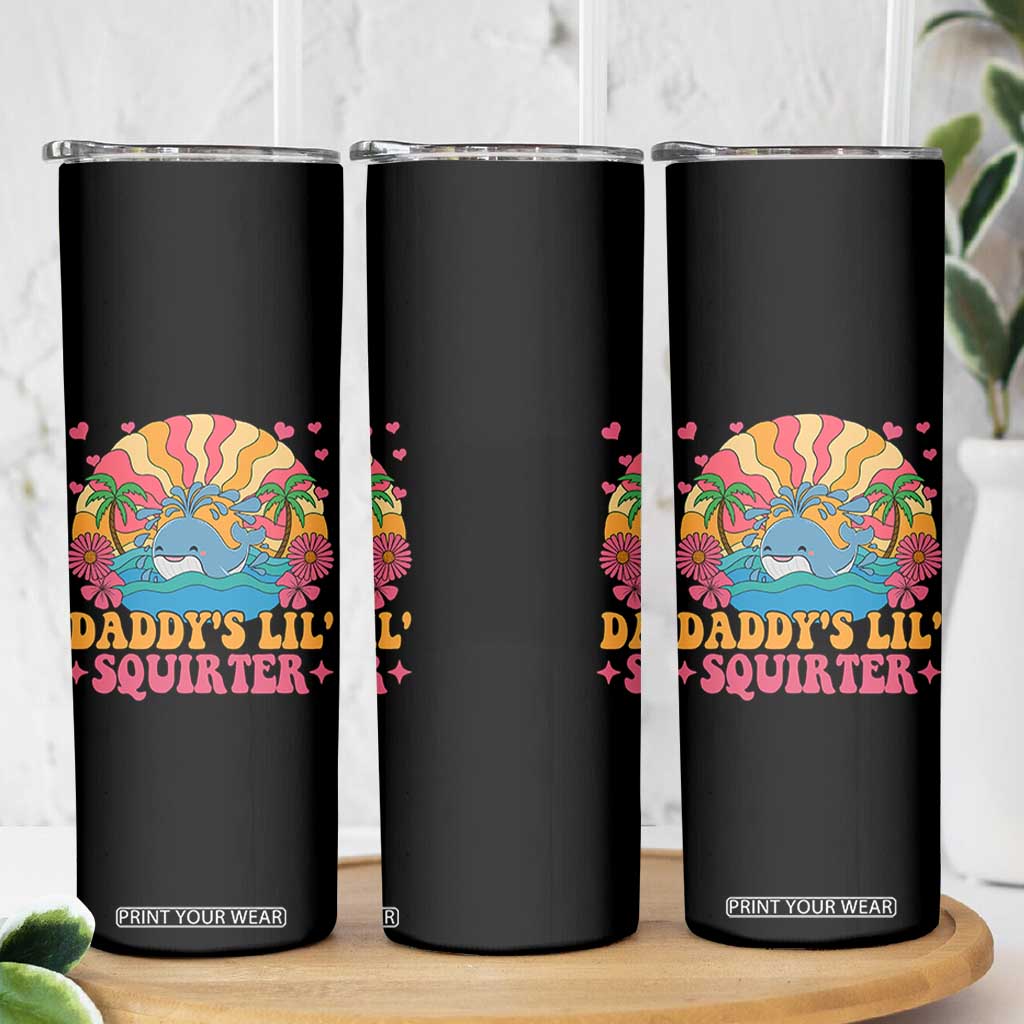 Funny Daddys Lil Squirter Skinny Tumbler Inappropriate Adult Humor Squirting Whale TS11 Print Your Wear