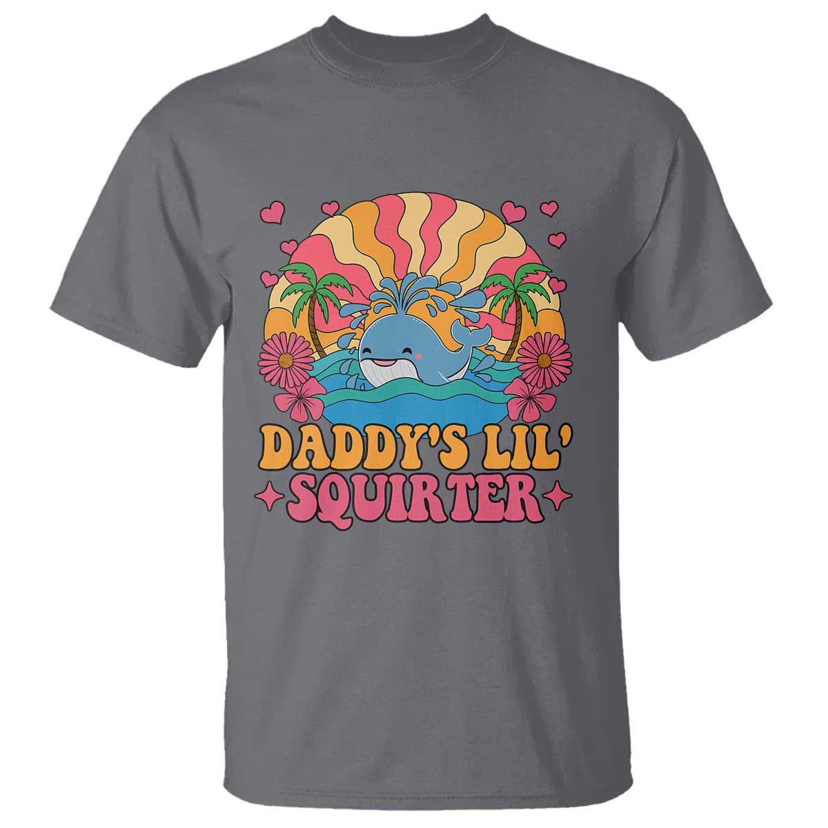 Funny Daddys Lil Squirter T Shirt Inappropriate Adult Humor Squirting Whale TS11 Charcoal Print Your Wear