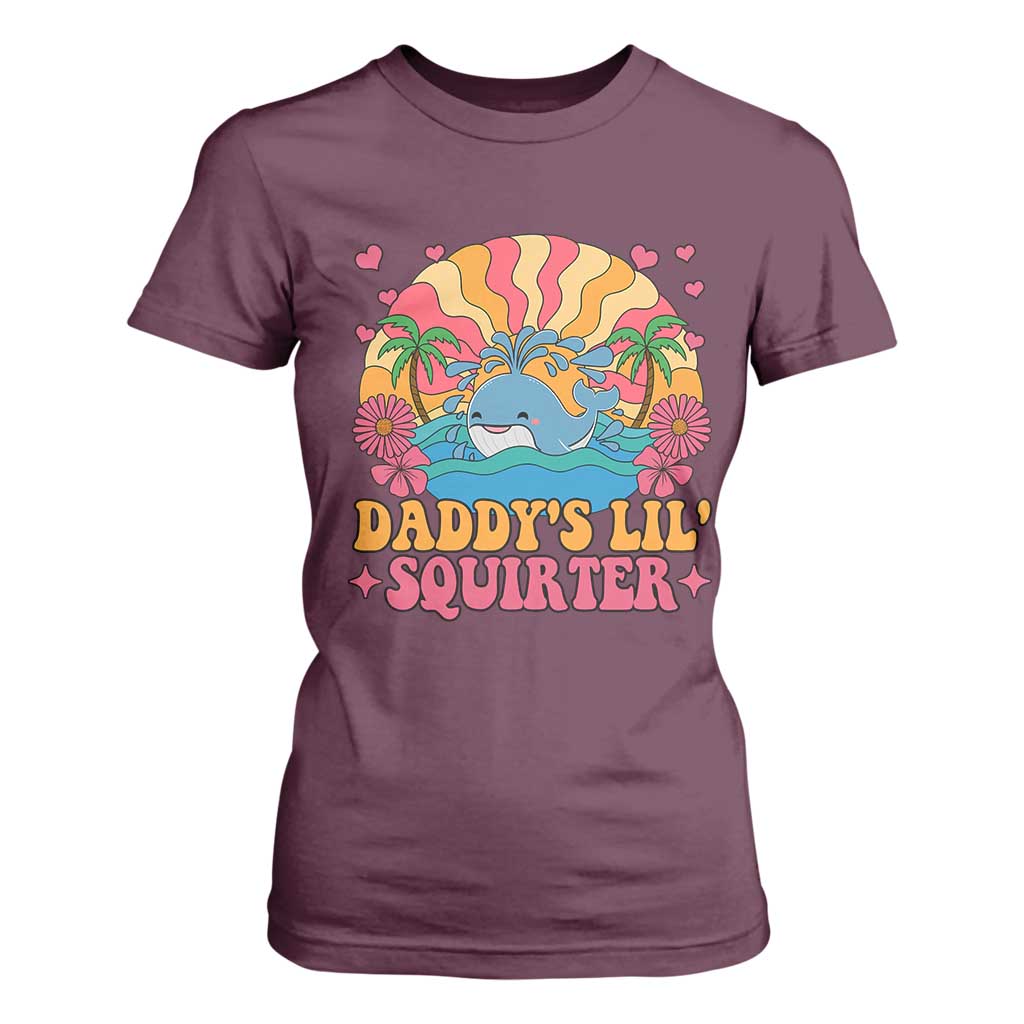 Funny Daddys Lil Squirter T Shirt For Women Inappropriate Adult Humor Squirting Whale TS11 Maroon Print Your Wear